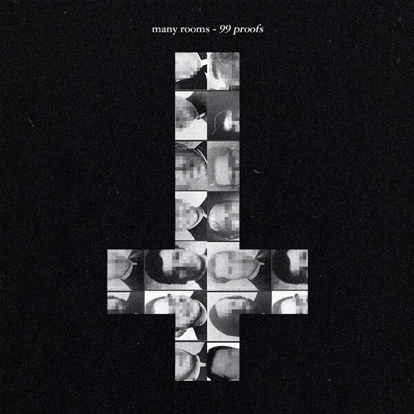 Many Rooms 99 Proofs Lyrics and ratings Rate Your Music